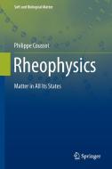 Rheophysics di Philippe Coussot edito da Springer International Publishing