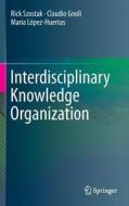 Interdisciplinary Knowledge Organization di Rick Szostak, Claudio Gnoli, María López-Huertas edito da Springer-Verlag GmbH