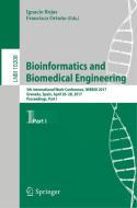 Bioinformatics and Biomedical Engineering edito da Springer International Publishing