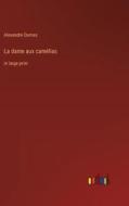 La dame aux camélias di Alexandre Dumas edito da Outlook Verlag