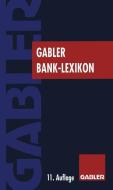 Gabler Bank Lexikon edito da Gabler Verlag