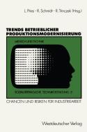 Trends betrieblicher Produktionsmodernisierung di Rudi Schmidt edito da VS Verlag für Sozialwissenschaften