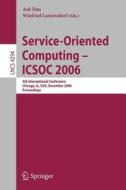 Service-Oriented Computing - ICSOC 2006 edito da Springer Berlin Heidelberg