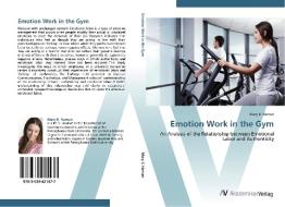 Emotion Work in the Gym di Mary K. Haman edito da AV Akademikerverlag