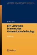 Soft Computing in Information Communication Technology edito da Springer-Verlag GmbH