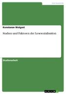 Stadien Und Faktoren Der Lesesozialisation di Konstanze Wolgast edito da Grin Verlag Gmbh