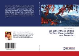 Sol-gel Synthesis of Hard Ferrites: Characterization and Properties di Rahul Kumar Mudsainiyan edito da LAP Lambert Academic Publishing