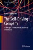 The Self-Driving Company di Florian Schnitzhofer edito da Springer Berlin Heidelberg