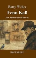 Fenn Kaß di Batty Weber edito da Henricus - Edition Deutsche Klassik GmbH, Berlin