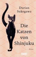 Die Katzen von Shinjuku di Durian Sukegawa edito da DuMont Buchverlag GmbH