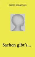 Sachen Gibt's... di Gisela Seeger-Ays edito da Books On Demand