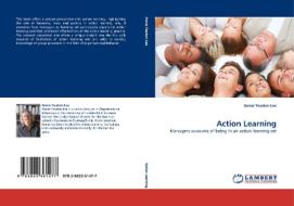Action Learning di Annie Yeadon-Lee edito da LAP Lambert Acad. Publ.