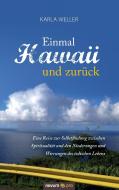 Einmal Hawaii und zurück di Karla Weller edito da novum Verlag