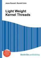 Light Weight Kernel Threads edito da Book On Demand Ltd.