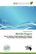Melville Rogers edito da Acu Publishing