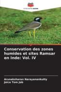 Conservation des zones humides et sites Ramsar en Inde: Vol. IV di Arunaksharan Narayanankutty, Joice Tom Job edito da Editions Notre Savoir