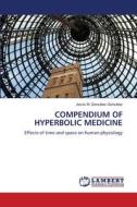 COMPENDIUM OF HYPERBOLIC MEDICINE di Jesús M. González-González edito da LAP LAMBERT Academic Publishing