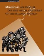 Muqarnas, Volume 28 edito da BRILL ACADEMIC PUB