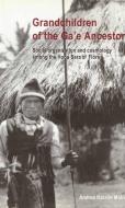 Grandchildren of the Ga'e Ancestors: Social Organization and Cosmology di A. Molnar edito da BRILL ACADEMIC PUB