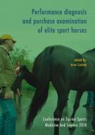 Performance Diagnosis and Purchase Examination of Elite Sport Horses edito da BRILL WAGENINGEN ACADEMIC