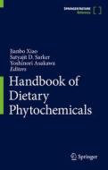 Handbook of Dietary Phytochemicals edito da SPRINGER NATURE