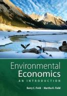 Environmental Economics di Barry C. Field, Martha K. Field edito da Mcgraw-hill Education - Europe