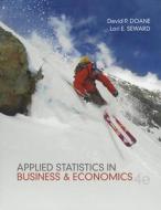 Applied Statistics in Business and Economics di David P. Doane, Lori E. Seward edito da McGraw-Hill Education - Europe