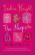 The Shops di India Knight edito da Penguin Books Ltd
