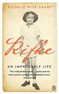 Rifke: An Improbable Life di Rosalie Wise Sharp edito da Penguin Global