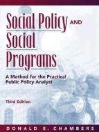 Social Policy And Social Programs di Donald E. Chambers edito da Pearson Education (us)