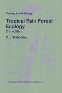 Tropical Rain Forest Ecology di D. J. Mabberley edito da Springer Netherlands