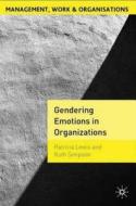Gendering Emotions in Organizations edito da PALGRAVE