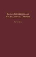 Racial Sensitivity and Multicultural Training di Martin Strous edito da Praeger