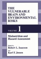 The Vulnerable Brain and Environmental Risks di Robert Isaacson, Karl F. Jensen edito da SPRINGER NATURE