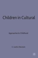 Children in Culture: Approaches to Childhood edito da SPRINGER NATURE