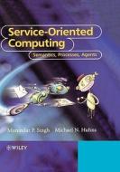 Service-Oriented Computing di Singh, Huhns edito da John Wiley & Sons