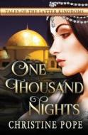 One Thousand Nights di Christine Pope edito da Dark Valentine Press