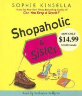 Shopaholic & Sister di Sophie Kinsella edito da Random House Audio Publishing Group