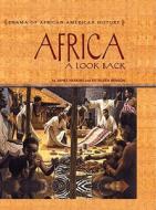 Africa: A Look Back di James Haskins, Kathleen Benson edito da Cavendish Square Publishing