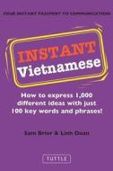 Instant Vietnamese di Sam Brier edito da Tuttle Publishing