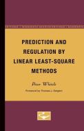 Prediction and Regulation by Linear Least-Square Methods di Peter (University of Cambridge) Whittle edito da University of Minnesota Press