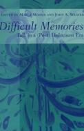 Difficult Memories edito da Lang, Peter