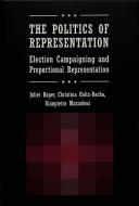 The Politics of Representation di Juliet Roper, Christina Holtz-Bacha, Gianpietro Mazzoleni edito da Lang, Peter