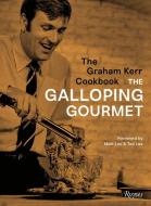 The Galloping Gourmet Cookbook di Graham Kerr, Matt Lee edito da Rizzoli International Publications