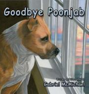 Goodbye Poonjab di Gabriel McMichael edito da Vazdoo