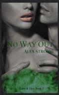 No Way Out di Alex Strong edito da Red Dahlia Publishing