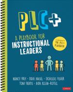 PLC+ di Nancy Frey, Dave Nagel, Douglas Fisher, Toni Osborn Faddis, Aida Allen-Rotell edito da Sage Publications Inc Ebooks