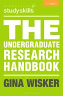 The Undergraduate Research Handbook di Gina Wisker edito da Macmillan Education
