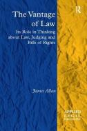 The Vantage of Law di James Allan edito da Taylor & Francis Ltd