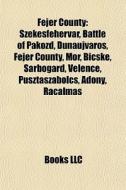 Fej R County: Sz Kesfeh Rv R, Battle Of di Books Llc edito da Books LLC, Wiki Series